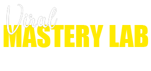 Viral Mastery Lab
 